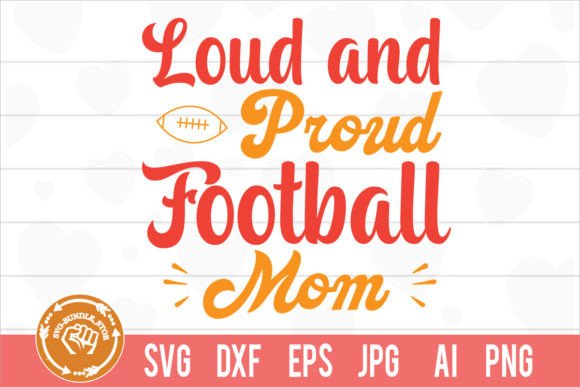 Loud and Proud Football Mom SVG: A Stitch Test