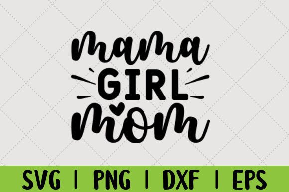 Mama Girl Mom Svg: A Versatile Embroidery Design