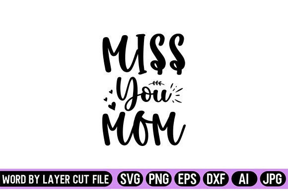 Miss You Mom SVG Design: An Embroidery Review