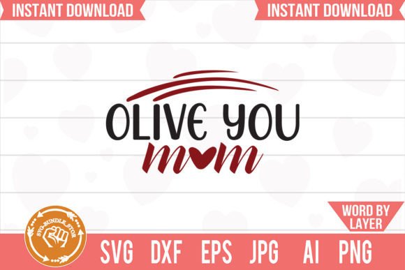 Olive You Mom SVG Cut File: An Embroidery Review