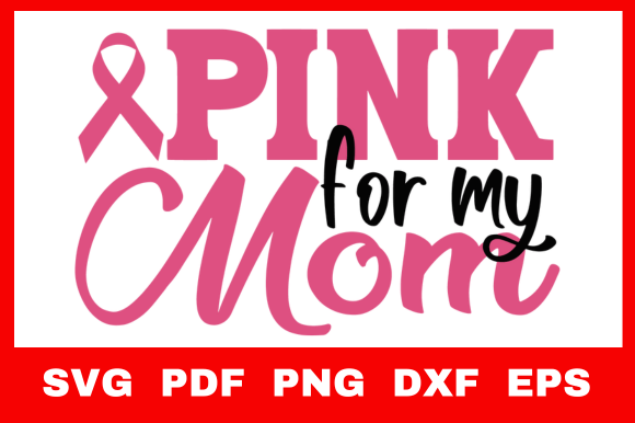 Pink for My Mom SVG: An Embroidery Design Review