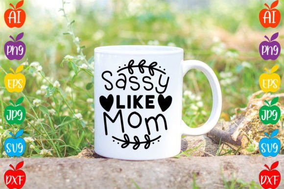 Sassy Like Mom SVG Design: An Embroidery Review