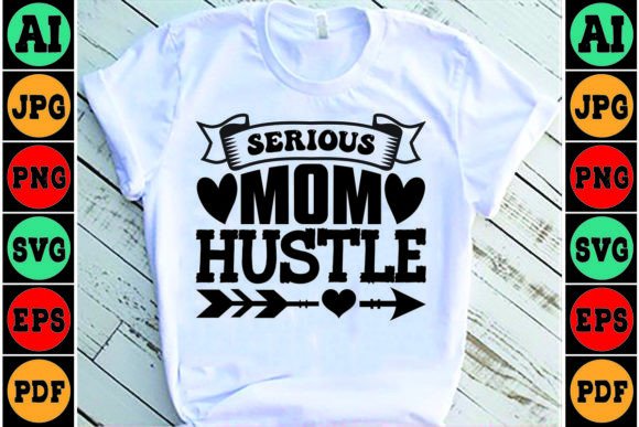 Serious Mom Hustle Mom SVG Design Review