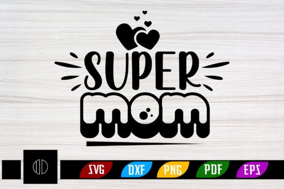 Super Mom Svg Design: A Versatile Embroidery Choice
