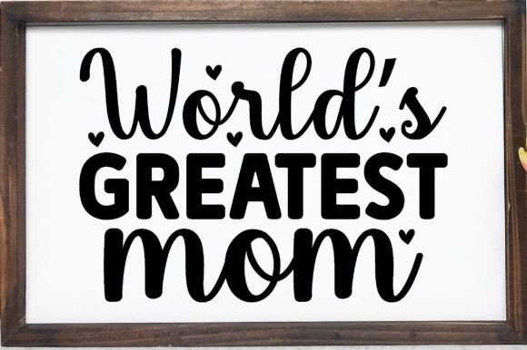 World's Greatest Mom SVG: An Embroidery Review