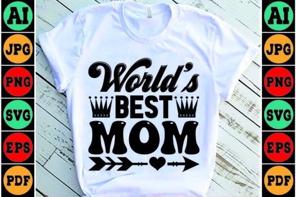World’s Best Mom SVG Design for Embroidery